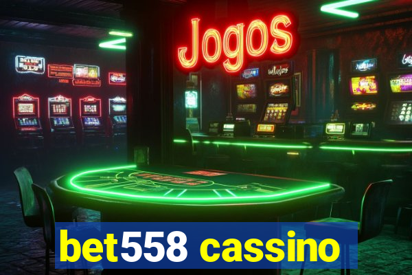 bet558 cassino